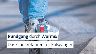 Welche Gefahren für Fußgänger in Worms lauern [upl. by Ariajay]