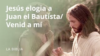 Jesús aclama a Juan el Bautista Venid a mí [upl. by Drus]