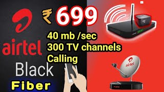 Airtel Fiber 699 Postpaid Plan Airtel Black 699 Plan Detail [upl. by Blondelle]