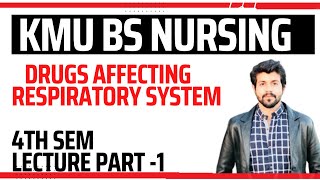 BS Nursing KMU  DRUGS AFFECTING RESPIRATORY SYSTEM  4th Semester  pharmacology [upl. by Cy]