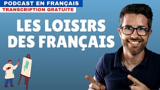 Les loisirs des Français  Compréhension orale en français natif avec soustitres [upl. by Amal]