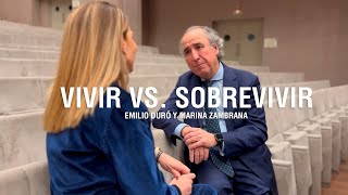 Vivir VS Sobrevivir  Emilio Duró [upl. by Arjan]