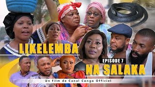 LIKELEMBA NA SALAKA ÉPISODE 7 NOUVEAU FILM CONGOLAIS 2022 [upl. by Ehtiaf]