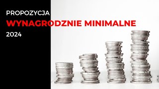 Wynagrodzenie minimalne 2024  propozycja wstępna [upl. by Aenaj439]