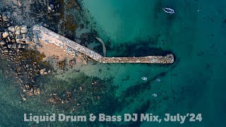 Liquid Drum amp Bass DJ Mix July24 [upl. by Ahsieni18]