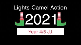 Lights Camel Action  Year 45 JJ  APSChristmas [upl. by Hermy]