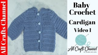 Easy to crochet baby cardigan  Crochet baby sweater Video 1  Yolanda Soto Lopez [upl. by Eitten]