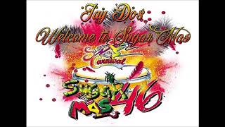 JAY DO  WELCOME TO SUGAR MAS SOCA DANCEHALL PRODUCED BY NASA RECORDS [upl. by Alimac488]