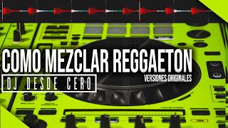 🔥Como mezclar Reggaeton con versiones Originales de manera fácil🔥 [upl. by Lesiram]