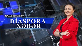 Diaspora xəbər  25ci buraxılış  04112024 [upl. by Ennirac]