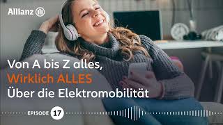 Podcast 17 Von A bis Z alles wirklich ALLES über die Elektromobilität [upl. by Arthur38]