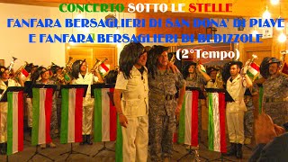 CONCERTO SOTTO LE STELLE FANFARA BERSAGLIERI DI SAN DONA DI PIAVE 2° TEMPO [upl. by Sterner552]