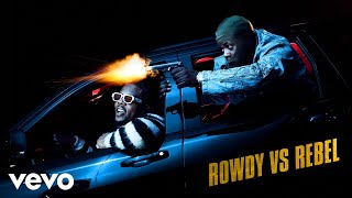 Rowdy Rebel  Rowdy vs Rebel Official Audio [upl. by Annette]