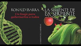 🟢 AUDIO LIBRO 📗La Simiente de la Serpiente Un linaje para Gobernarlos a Todos [upl. by Dayna]