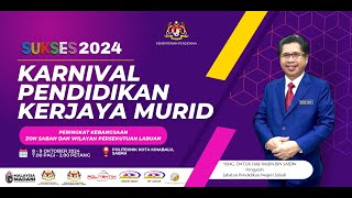 KARNIVAL PENDIDIKAN KERJAYA MURID SUKSES 2024 [upl. by Ettebab]