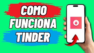 Como Funciona Tinder 2024 [upl. by Anirbak9]