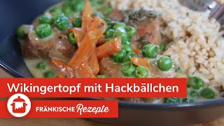 WIKINGERTOPF MIT HACKBÄLLCHEN Deftiges Hauptgericht 🧆 [upl. by Gino968]