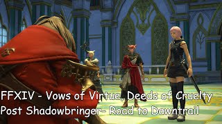 ID FFXIV Vows of Virtue Deeds of Cruelty  Post Shadowbringer  Road to Dawntrail [upl. by Ardnuasak]