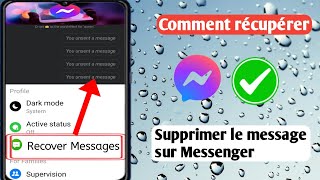 Comment récupérer un message supprimé sur Messenger 2024 nouvelle mise à jour [upl. by Diella]