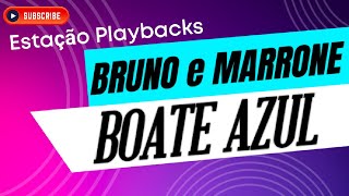 Bruno e Marrone  Boate Azul  Playback [upl. by Arza958]