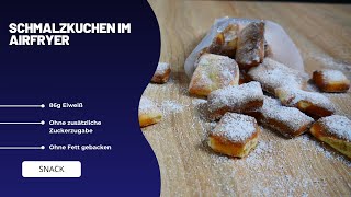 Schmalzkuchen im Airfryer  Ohne Fett und Ohne zusätzliche Zuckerzugabe [upl. by Yelsnik]