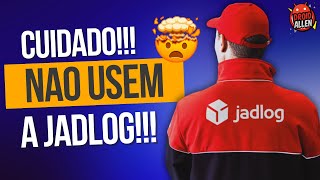 🚨CUIDADO NÃO USEM JADLOG EM 2024 OU TERÁ PROBLEMAS COM A SUA ENCOMENDA [upl. by Sheeran]