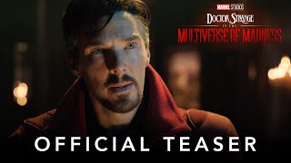 Marvel Studios Doctor Strange in the Multiverse of Madness  Official Teaser [upl. by Georgeanna]