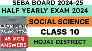 Class 10 Half Yearly Exam Question Paper 2024  Social Science  Hojai District  seba  MCQ answers [upl. by Sigmund273]