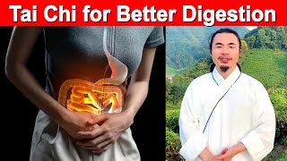 Tai Chi for Digestive Health Relieve Bloating Gas Acid reflux and Discomfort [upl. by Aidnic697]