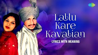 Chamkila Song Lyrics With Hindi Meaning  Lallu Kare Kavalian  Amarjot  Punjabi Song [upl. by Tedmann529]