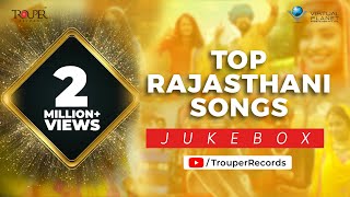 Top Rajasthani Songs JukeBox  All Hit Rajasthani Songs  Trouper Records 2022 [upl. by Panthia249]