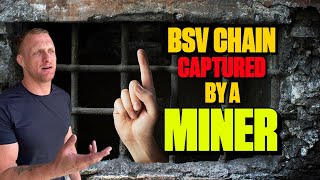 BSV Chain Has Been Captured By A Single Miner [upl. by Obadiah293]