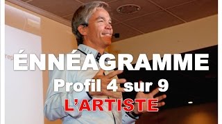 Ennéagramme  Lartiste  Profil 4 sur 9 [upl. by Enelrats]