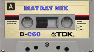 MAYDAY MIX [upl. by Citarella]