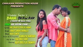 GUL GOTOM CHINI LADU SANTALI NEW HD VIDEO  BAPIDOLLY amp CHAMPA2019 [upl. by Eceinej]