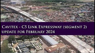 Cavitex  C5 Link Expressway segment 2 Update for February 2024 [upl. by Ecyac891]