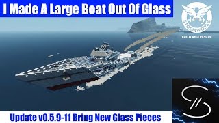 Is It Possible To Build A Boat Out Of Only Glass  Stormworks Glass Update [upl. by Dobb]