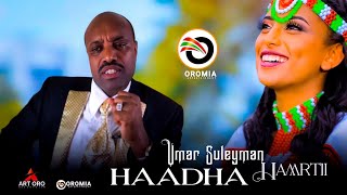 Umar Suleyman HAADHA HAMRTII Oromo Music HD 2022 [upl. by Enelrats]