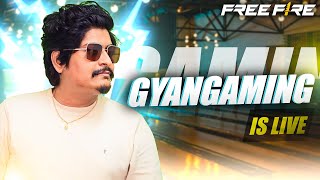 Free Fire Live  GLOBAL TOP 1  GyanSujan is Back  GYAN GAMING IS LIVE [upl. by Annawik]