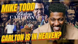 Carlton Pearson is in Heaven with the Lord according to Mike Todd [upl. by Pachton438]