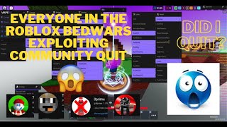 Why everyone in the Roblox Bedwars exploiting community quit [upl. by Petronilla]