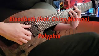 Bloodbath feat Chino Moreno  Polyphia FULL Guitar Cover [upl. by Llenrev]