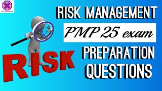 PMP 25 Exam Preparation Questions based on Risk Management [upl. by Leafar]