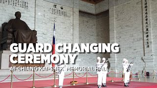 Military Honor Guard Ceremonial Patrols and Drills at Chiang KaiShek Memorial Hall [upl. by Yrollam]