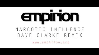 empirion  Narcotic Influence  Dave Clarke Remix [upl. by Eyahc]