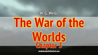 The War of the Worlds Audiobook Chapter 3 [upl. by Nilad]