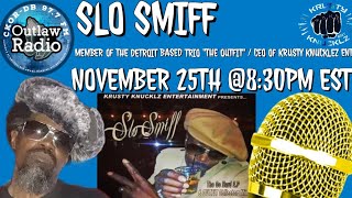 977 Outlaw Radio FMs Interview With Slo Smiff Of The Outfit [upl. by Ahusoj]