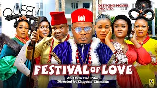 Festival Of Love Full Movie  Ken EricsUgezu j Ugezu movies nigerian movies 2024 latest full movies [upl. by Werra312]