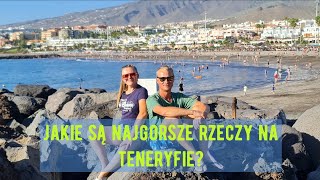 Teneryfa  Najgorsze Rzeczy [upl. by Vinna]