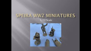 Speira WW2 Miniatures Review 132 Scale [upl. by Bernarr852]